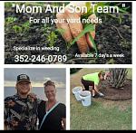 Mom and son weeding team