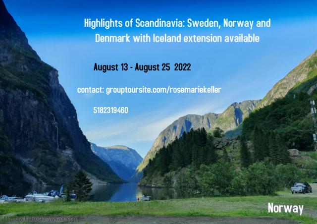 AUGUST 13 TO AUGUST 25 2022 SCANDINAVIA AND ICELAND TOUR
grouptoursite.com/rosemariekeller

For my Villages family
